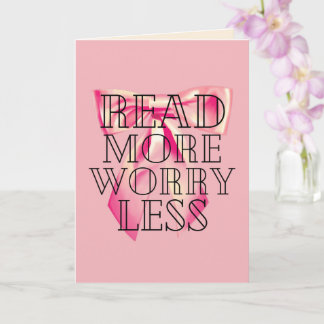 Read More Worry Less Coquette Pink Bow Kaart
