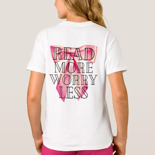 Read More Worry Less Coquette Pink Bow T-shirt (Achterkant)