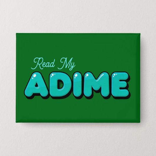 "Read My ADIME" Donkergroene knop Button (Voorkant)