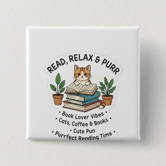 Read Relax & Purr – Cute Cat With Books Sticker |। Vierkante Button 5,1 Cm (Voorkant)