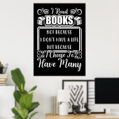 Reader Gift Ik heb veel boeken Poster (Thuiskantoor)