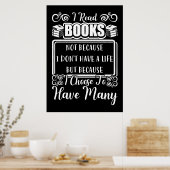 Reader Gift Ik heb veel boeken Poster (Keuken)
