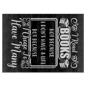 Reader Gift Ik heb veel boeken Snijplank