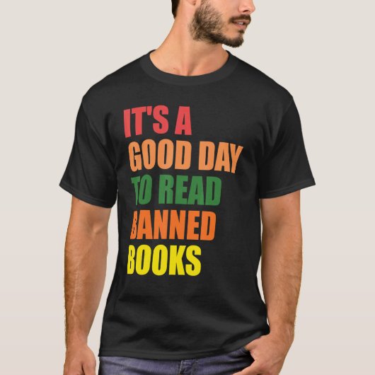 Reader It's A Good Day To Read Banned Books Bookwo T-shirt (Voorkant)