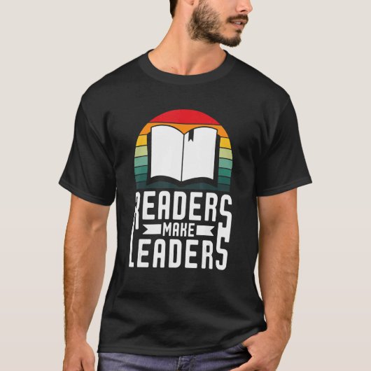 Readers Make Leaders Book Nerds Bookaholic Bookwor T-shirt (Voorkant)