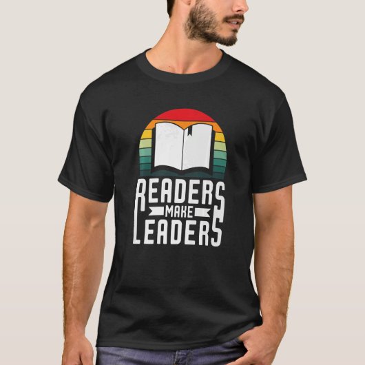 Readers Make Leaders Book Nerds Bookaholic Bookwor T-shirt (Voorkant)