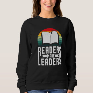 Readers Make Leaders Book Nerds Bookaholic Bookwor Trui