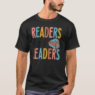 Readers zijn leiders die boekenboekenlezers lezen t-shirt