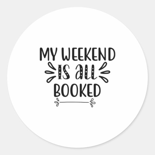 Reading Art My Weekend Is All Booked Ronde Sticker (Voorkant)