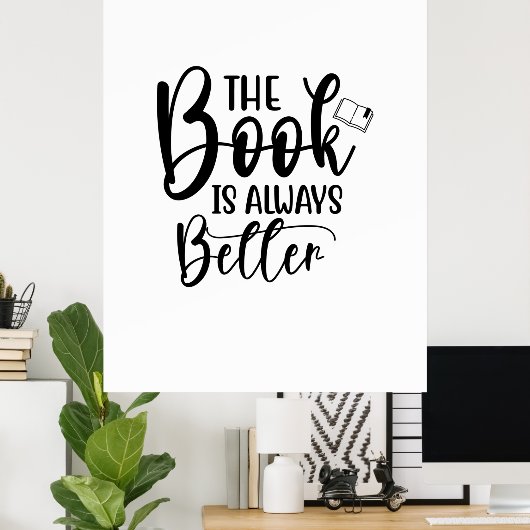 Reading Art The Book Is Always Better Poster (Thuiskantoor)