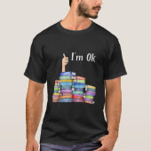 Reading Book I'M Ok National Book Day T-shirt (Voorkant)