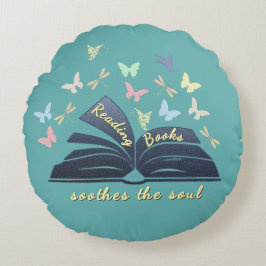 Reading Books Soothes The Soul Round Pillow Rond Kussen