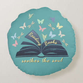 Reading Books Soothes The Soul Round Pillow Rond Kussen