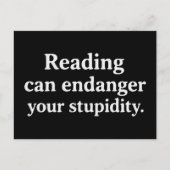 Reading can endanger your stupidity briefkaart (Voorkant)