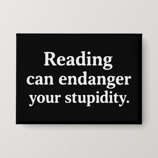 Reading can endanger your stupidity button (Voorkant)