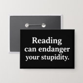 Reading can endanger your stupidity button (Voorkant / Achterkant)