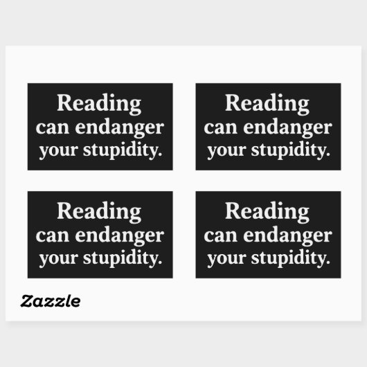 Reading can endanger your stupidity rechthoekige sticker (Vel)