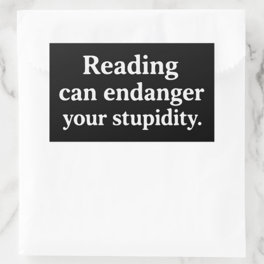 Reading can endanger your stupidity rechthoekige sticker (Tas)