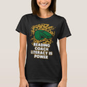 Reading Coach Literacy Is Power Book Reader Saying T-shirt (Voorkant)