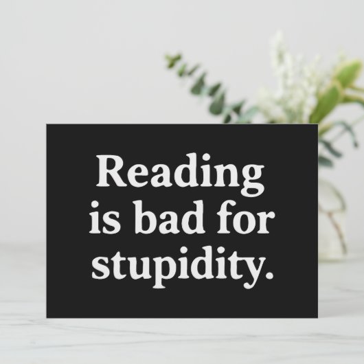 Reading is bad for stupidity kaart (Staand voorkant)
