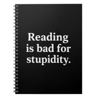 Reading is bad for stupidity notitieboek