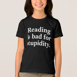 Reading is bad for stupidity Tri-Blend shirt