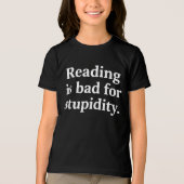 Reading is bad for stupidity Tri-Blend shirt (Voorkant)