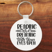 Reading Is Dreaming With Your Eyes Open Sleutelhanger (Voorkant)