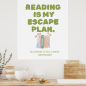 Reading is My Escape Plan - Cozy Book Lover's Desi Poster (Keuken)