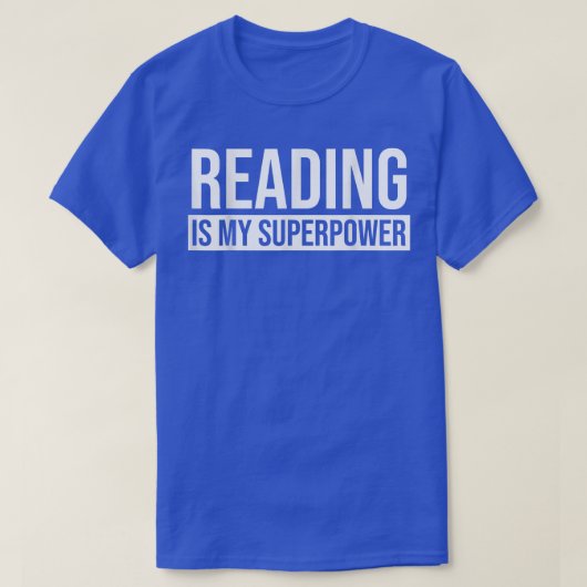 Reading is My Superpower Reading Book T-shirt (Design voorkant)