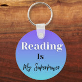 Reading Is My Superpower Sleutelhanger (Voorkant)