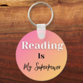 Reading Is My Superpower Sleutelhanger (Voorkant)