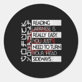Reading Japanese Is Easy Turn Head Sideways Funny  Ronde Sticker (Voorkant)