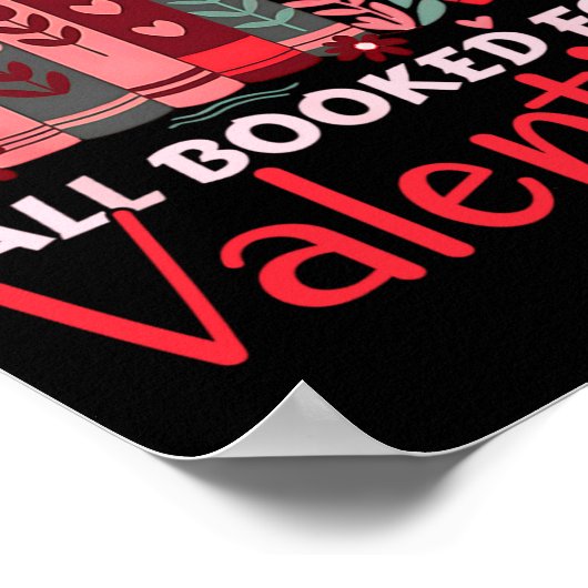 Reading Teacher Valentines Day All Booked For Val  Poster (Hoek)