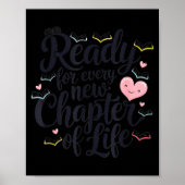 Ready For Every New Chapter In Life  Poster (Voorkant)