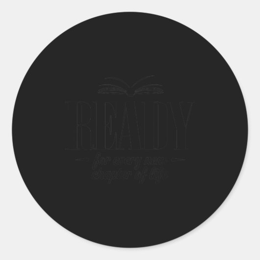 Ready For Every New Chapter In Life  Ronde Sticker (Voorkant)