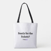 Ready for the Robots Tote Bag (Achterkant)