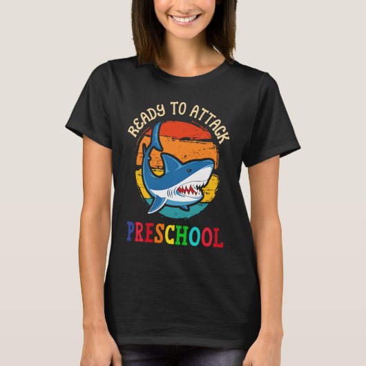 Ready to Attack Preschool Shark First Back to Sch T-shirt (Voorkant)