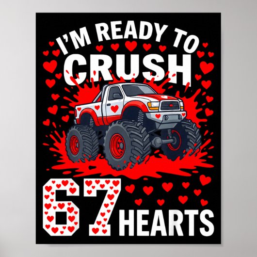 Ready To Crush 67 Hearts Monster Truck Valentines  Poster (Voorkant)