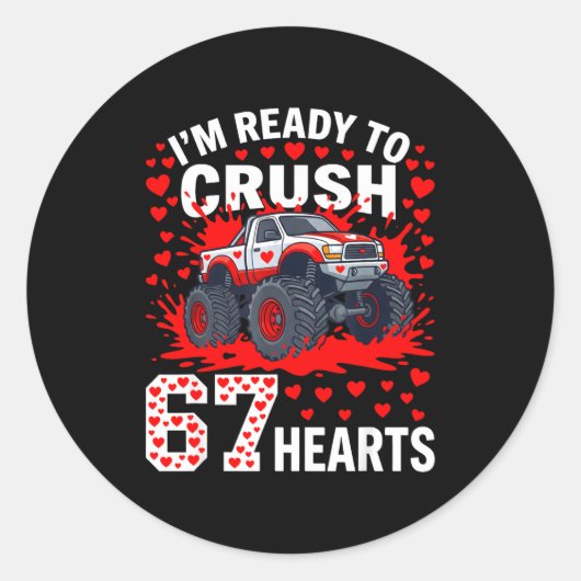 Ready To Crush 67 Hearts Monster Truck Valentines  Ronde Sticker (Voorkant)