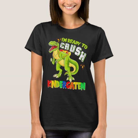 Ready To Crush Kindergarten Dinosaur Back To Schoo T-shirt (Voorkant)