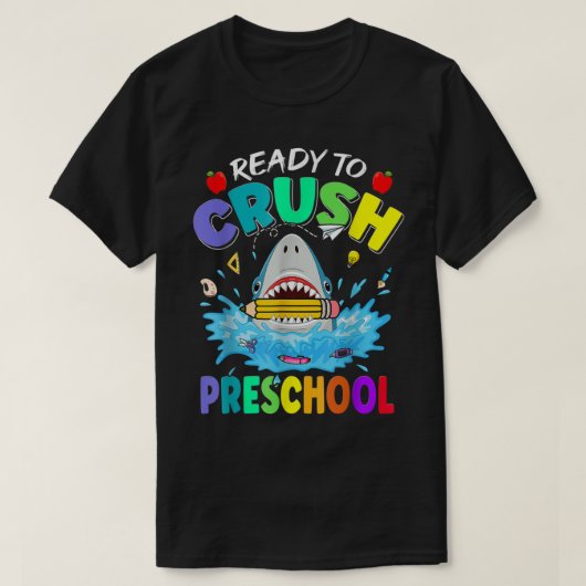 Ready To Crush Preschool First Day Of School Shark T-shirt (Design voorkant)