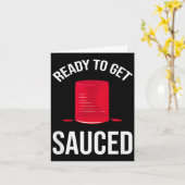 Ready To Get Sauced Funny Cranberry Sauce Thanksgi Kaart (Gele Bloem)