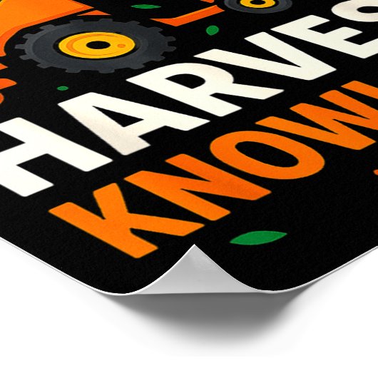 Ready To Harvest Knowledge Tractor Farmer Teacher  Poster (Hoek)