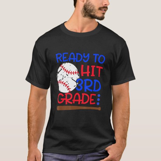 Ready To Hit 3rd Grade Baseball Third Grade Back T T-shirt (Voorkant)