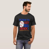Ready To Hit 3rd Grade Baseball Third Grade Back T T-shirt (Voorkant volledig)