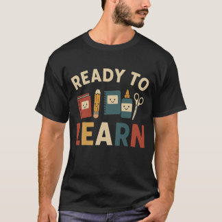 Ready to learn | Back to school T-shirt