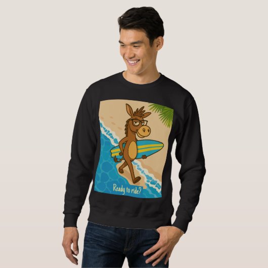 Ready to ride? Sweatshirts surf funny animal Trui (Voorkant volledig)