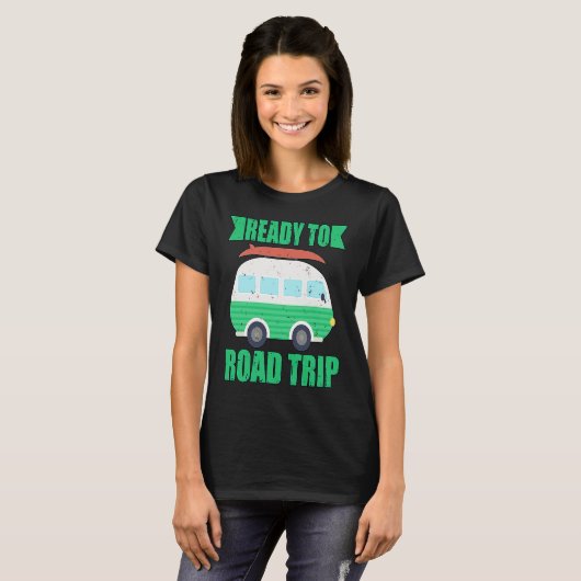 Ready To Road Trip RV Camper Van T-shirt (Voorkant volledig)