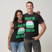 Ready To Road Trip RV Camper Van T-shirt (Unisex)